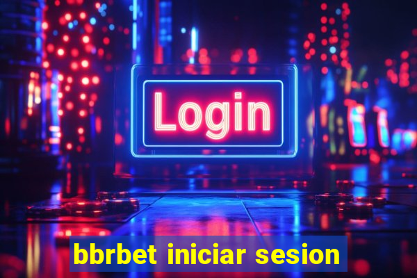 bbrbet iniciar sesion